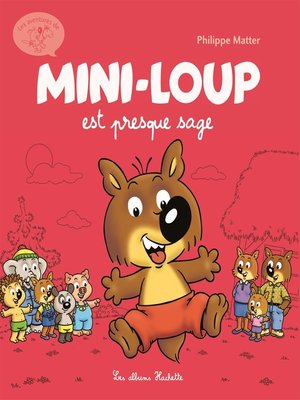 cover image of Mini-Loup est presque sage